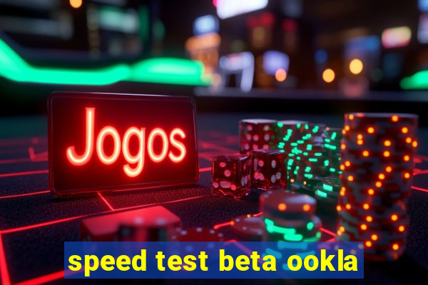 speed test beta ookla